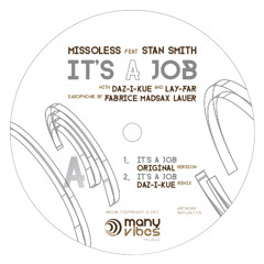 Missoless feat Stan Smith - 'It's A Job' Release Preview