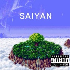 Saiyan (Prod. naughty gawd)