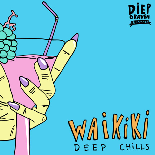 Deep Chills - Waikiki