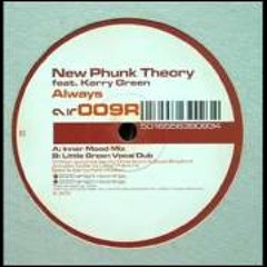 New Phunk Theory feat Kerry Green - Always (Inner Mood Mix)