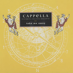 Capella - Take Me Away