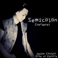 Semicolon - Chardenai (Prod. By Epistra)