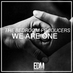 The Bedroom Producers Ft. Nathan Brumley - We Are One (Original Vocal Mix)