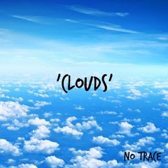 No Trace - Clouds