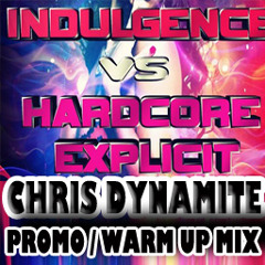 INDULGENCE VS HARDCORE EXPLICIT DJ PROMOS 6TH MARCH 2015