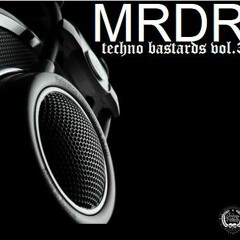 Mrdr  - Techno Bastards Set - vol. 3