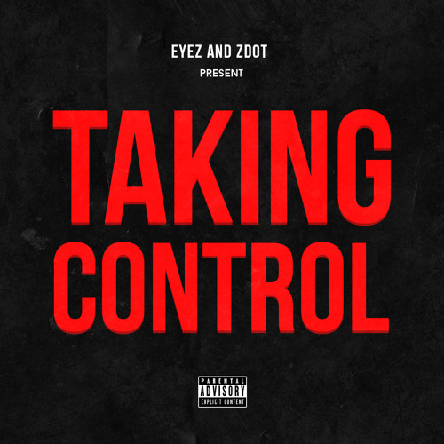 Eyez - Taking Control (feat. Brotherhood)