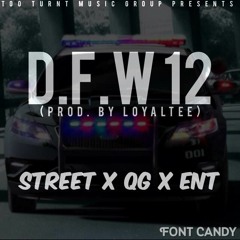 T.T.M.G - D.F.W 12 (Prod. Loyaltee)