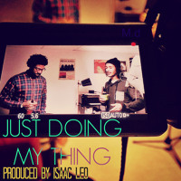 Just Doing My Thing (Produced by Isaac Leo)