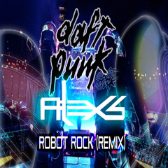 Robot Rock (Alex S. Remix)