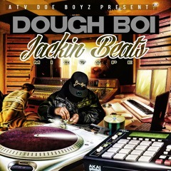 DOUGH BOI ON THE BLOCK