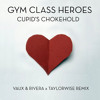 Gym Class Heroes - Cupids Chokehold (Vaux & Rivera X Taylor Wise Remix)