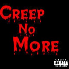 Freak No More Remix (Creep No More)