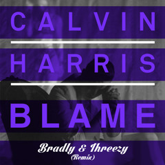 Calvin Harris - Blame (B&T Remix)