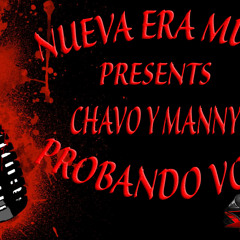 Probando Voces(chavo Vs Manny)