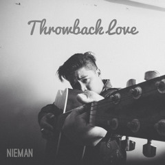 Throwback Love (Prod. by Nick Pacoli)