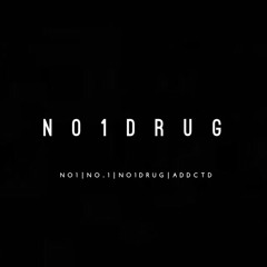 NO1DRUGS|YOU SHOULD TRY IT