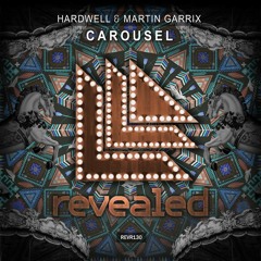 Hardwell & Martin Garrix - Carousel (Mashup)