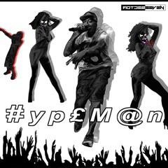 Sector 7 Presents: #YPEM@N by Alpha DK