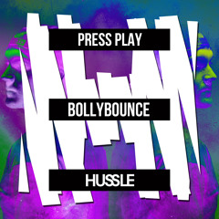 Press Play - Bollybounce (Original Mix) [OUT NOW]