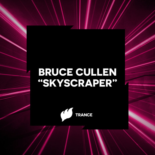 Bruce Cullen - Skyscraper [Teaser] OUT NOW