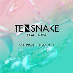 See Right Through - Tensnake feat Fiora