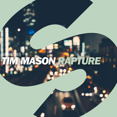 Tim Mason - Rapture (Danny Howard World Exclusive) [Available February 16th]