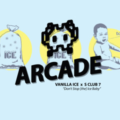 S Club 7 x Vanilla Ice 'Don't Stop The Ice Baby' (ARCADE's POWER UP MASH-UP)