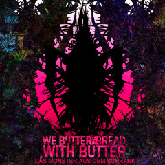 WE BUTTER THE BREAD WITH BUTTER - Terminator Popey