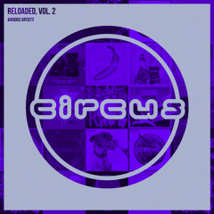 Circus Reloaded, Vol 2 - Minimix (Free Download)