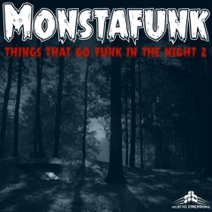MonstaFunk-Things That Go Funk In The Night 2 (EP Clips)