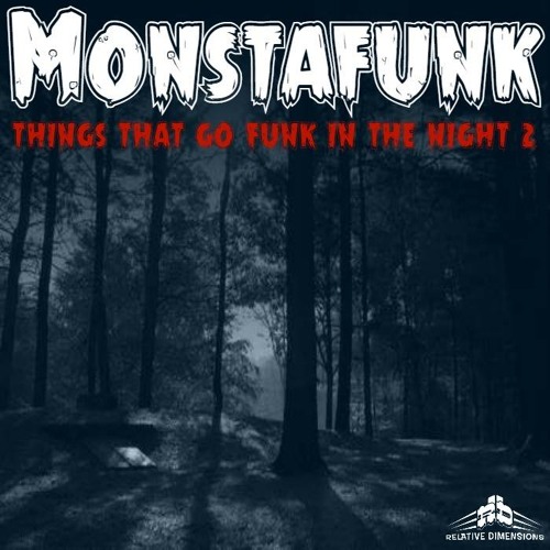 MonstaFunk-Things That Go Funk In The Night 2 (EP Clips)