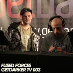 Fused Forces - GetDarkerTV 003