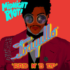TRUJILLO 'RAD N B EP' (MIDNIGHT RIOT PROMO BLEND)