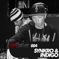 Synkro & Indigo - GetDarkerTV 004