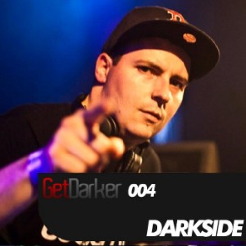 Darkside - GetDarkerTV 004