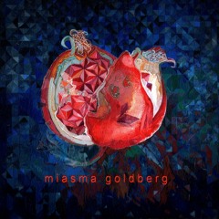 MIASMA - Goldberg