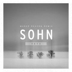 Sohn - Veto (Marce Reazon Remix)