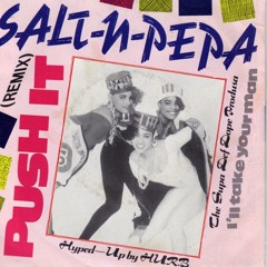 Salt N' Pepa - Push It - HitFiend Remix