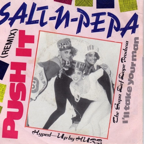 Salt N' Pepa - Push It - HitFiend Remix