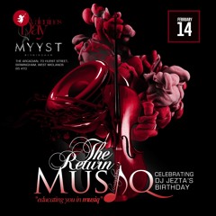 Musiq Returns & Dj Jezta Birthday @ MYYST 14th Feb Mini Mix