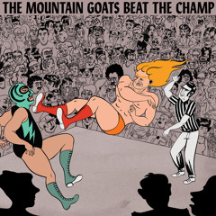 The Mountain Goats "The Legend of Chavo Guerrero"
