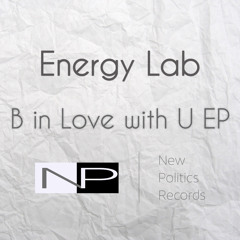 FREE DOWNLOAD!!! Energy Lab - Be In Love With You (RAUK REMIX)