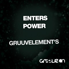 GruuvElement's - Enters (Original Mix)