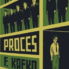 Franz Kafka - Proces (Mluvené Slovo)