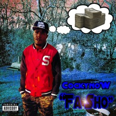 Fa Sho-CockynoW