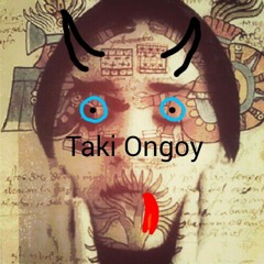 Taki Ongoy