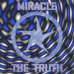 Miracle - The Truth EP *Preview* (Release Date: 24/2/15)
