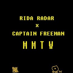 RIDA RADAR X CAPTAIN FREEMAN - MMTW