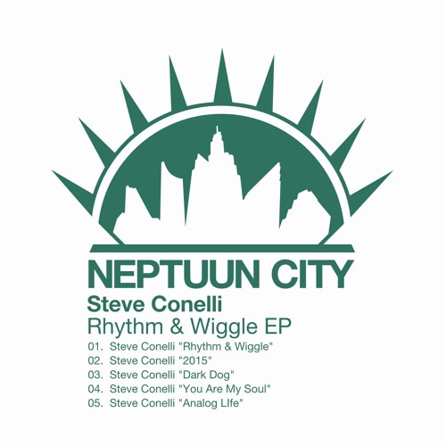 Steve Conelli - Rhythm And Wiggle EP